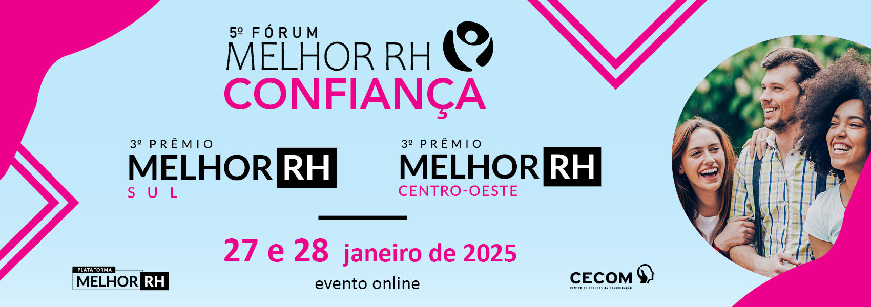 5º Fórum Melhor RH Confiança, 3º Prêmio Melhor RH Centro-oeste e 3º Prêmio Melhor RH Sul