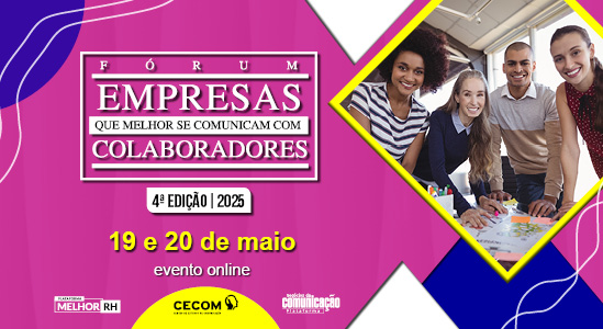 4º Fórum Empresas que Melhor se Comunicam com Colaboradores