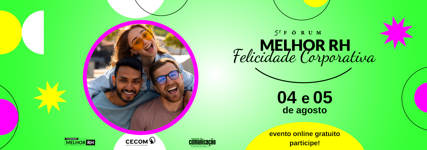 5º Fórum Melhor RH Felicidade Corporativa