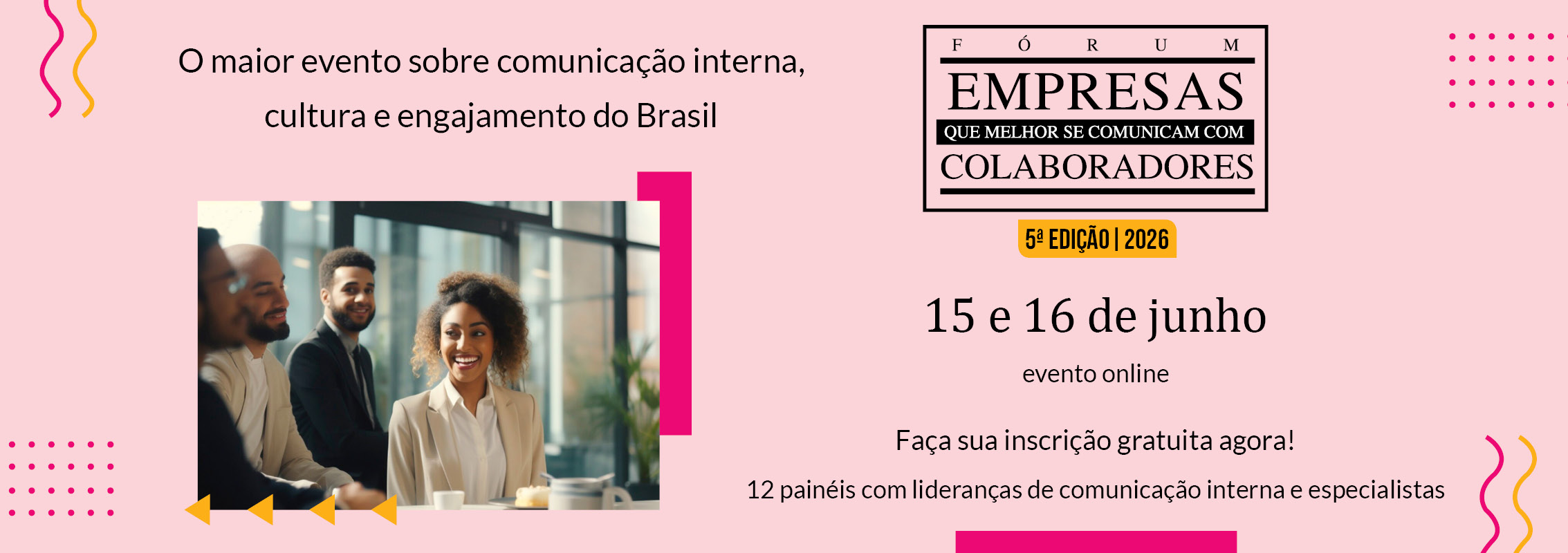 5º Fórum Empresas que Melhor se Comunicam com Colaboradores — No limite da fala